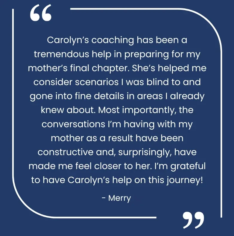 Testimonial about Carolyn’s coaching benefits.